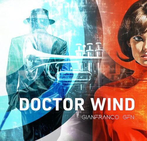 Gianfranco GFN: “Doctor Wind” è il nuovo video