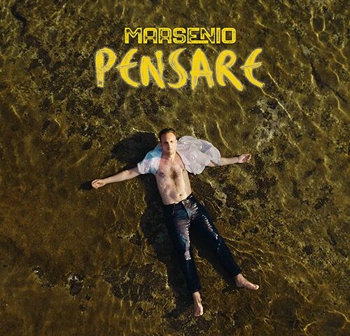 Marsenio: “Pensare” è il nuovo video
