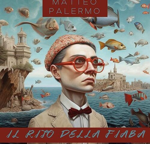 Matteo Palermo: “Il rito della fiaba” è il nuovo singolo