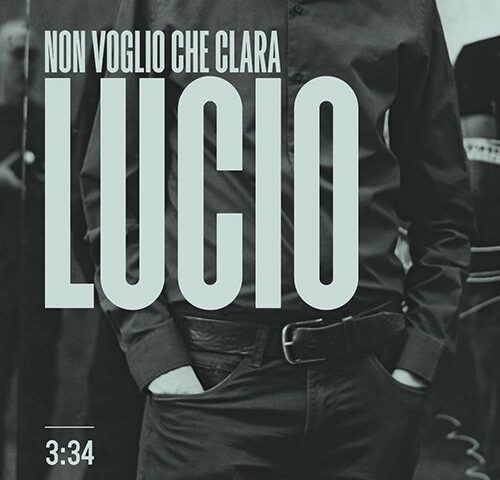 Non Voglio che Clara: “Lucio” è il nuovo singolo