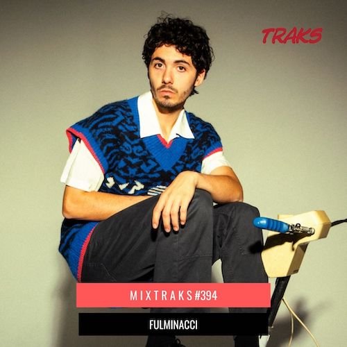 MIXTRAKS Fulminacci