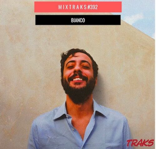 mixtraks #392: la playlist che è molto preoccupata per il gianduiotto