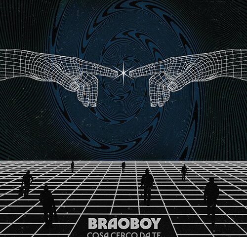 braoboy: “Cosa cerco da te” è il nuovo singolo