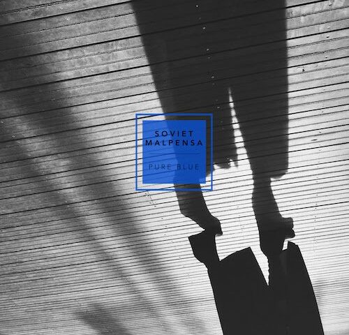 Soviet Malpensa feat. Brenneke: “Pure Blue” è il nuovo singolo