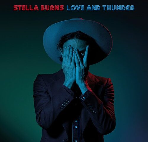 Stella Burns: “Love and Thunder” è il nuovo singolo