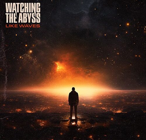 Watching the Abyss: “Like Waves” è il nuovo video