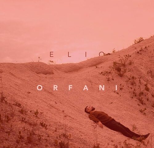 Elio: “Orfani” è il nuovo singolo