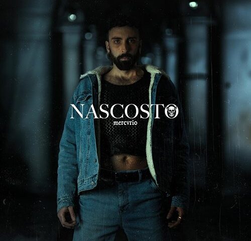Mercvrio: “Nascosto” è il nuovo singolo