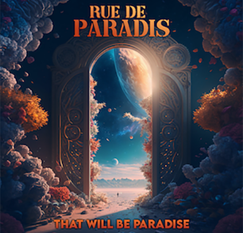 Rue de Paradis: “That Will Be Paradise” è il nuovo lyric video
