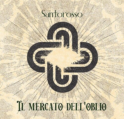 Santorosso: “Il mercato dell’oblio” è il nuovo singolo