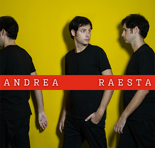Raesta: “Andrea” in anteprima esclusiva su TRAKS