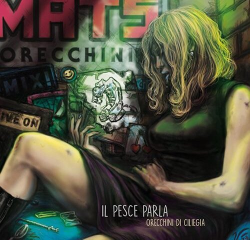 Il Pesce Parla: “Orecchini di ciliegia” è il nuovo singolo