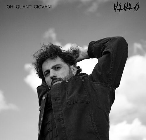 Ulula: “Oh! Quanti Giovani” è il nuovo singolo