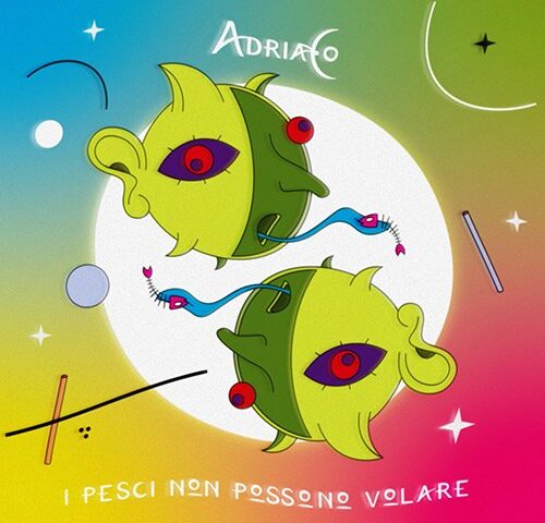AdriaCo: “I pesci non possono volare” è il nuovo video