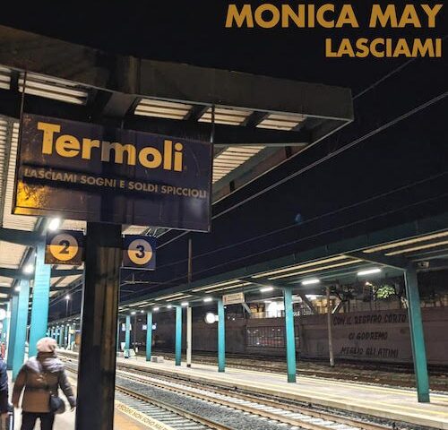 Monica May: “Lasciami” è il nuovo singolo