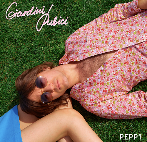 Pepp1, “Giardini pubici”: la recensione