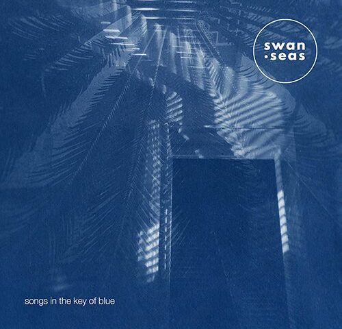swan•seas, “songs in the key of blue”: la recensione