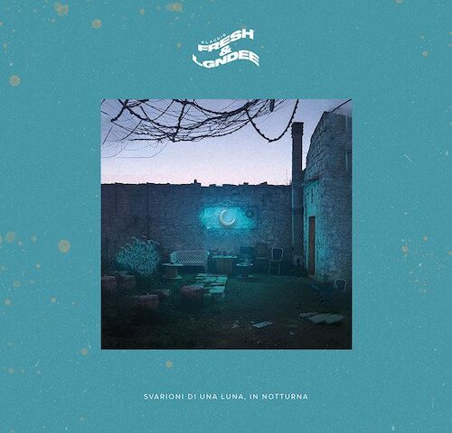 Claudio Fresh & LGNDEE, “Svarioni di una luna, in notturna”: la recensione