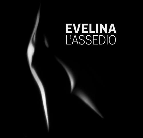 Evelina, “L’Assedio”: la recensione