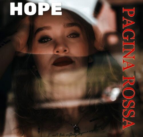 Hope: “Pagina rossa” è il nuovo video
