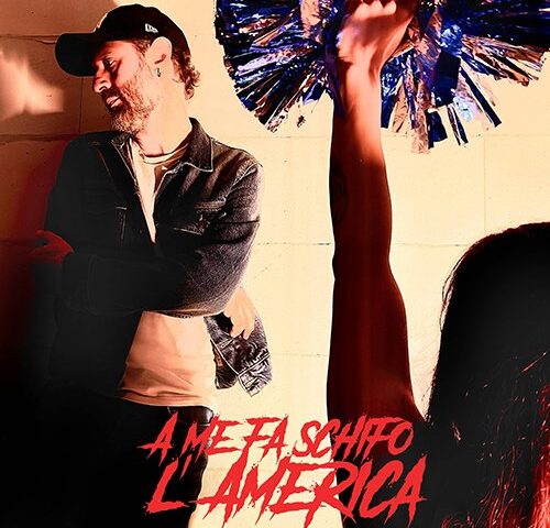 Livrizzi: “A me fa schifo l’America” è il nuovo singolo