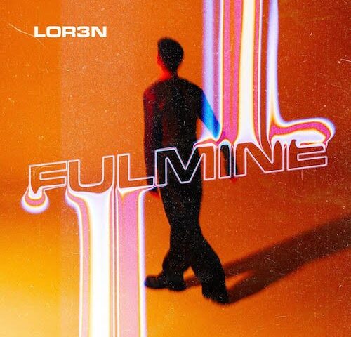 Lor3n: “Fulmine” è il nuovo video