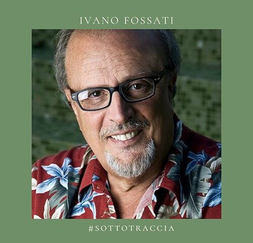 Ivano Fossati: la musica che gira intorno #primadinoi