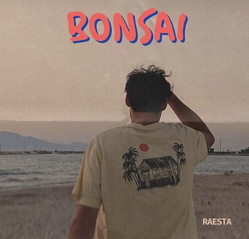Raesta: “Bonsai” è il nuovo video