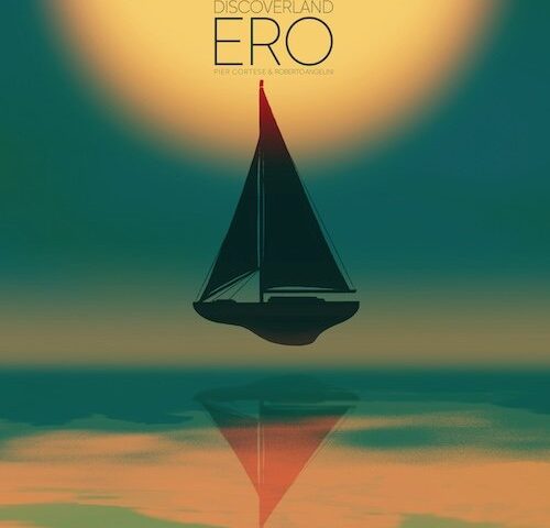 Discoverland, “Ero”: la recensione