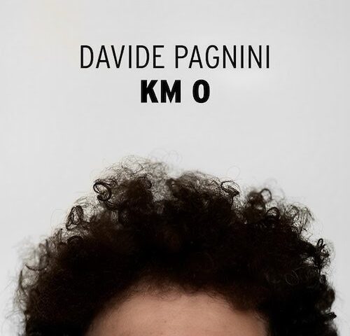 Davide Pagnini: “Km 0” è il nuovo singolo