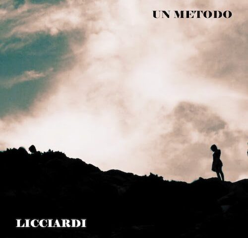 Licciardi: “Un metodo” è il nuovo singolo
