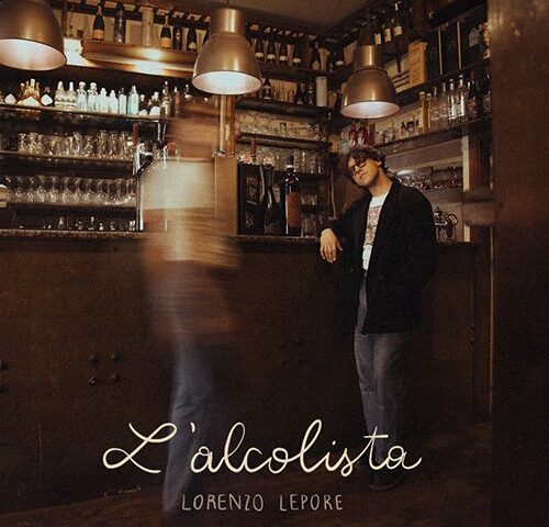 Lorenzo Lepore: “L’alcolista” è il nuovo singolo