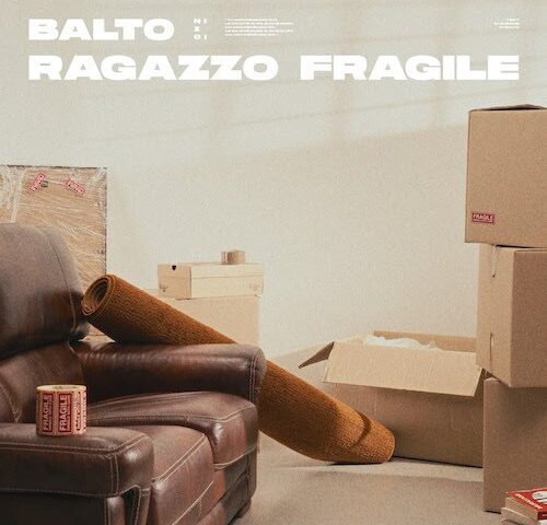 Balto: “Ragazzo fragile” è il nuovo singolo