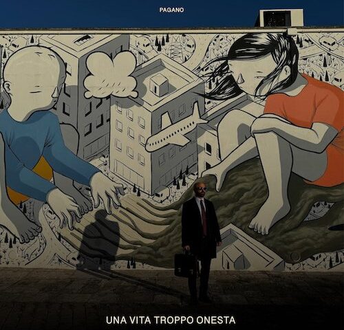 Pagano: “Una vita troppo onesta” è il nuovo singolo