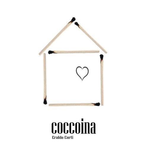 Eraldo Corti: “Coccoina” è il nuovo singolo