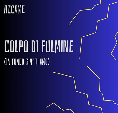 Accame: “Colpo di Fulmine” è il nuovo singolo