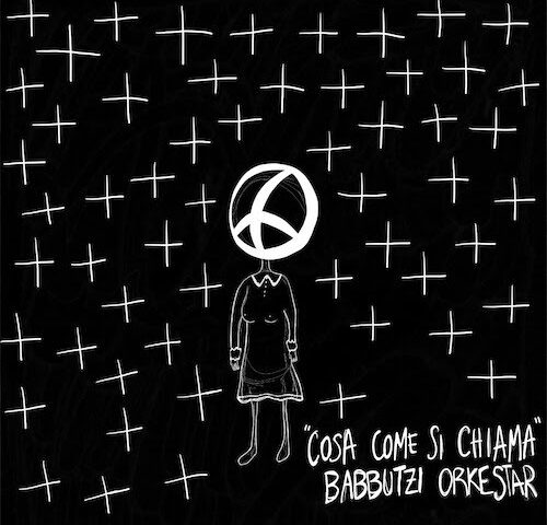 Babbutzi Orkestar: “Cosa Come si Chiama” è il nuovo singolo