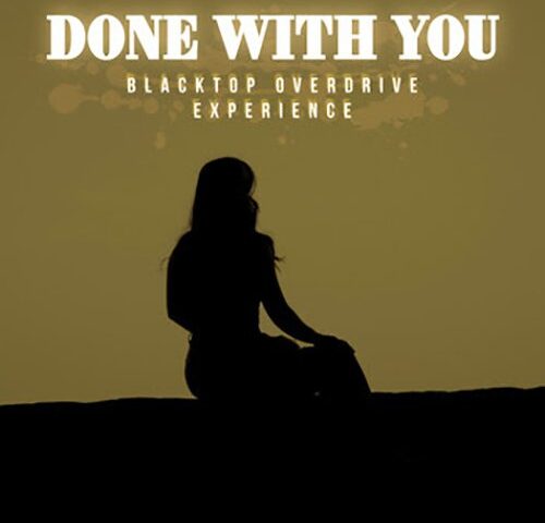 Blacktop Overdrive Experience: “Done with you” è il nuovo video