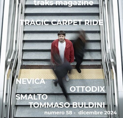 TRAKS MAGAZINE #58: il numero di dicembre è online