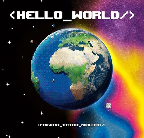 Pinguini Tattici Nucleari, “Hello World”: la recensione