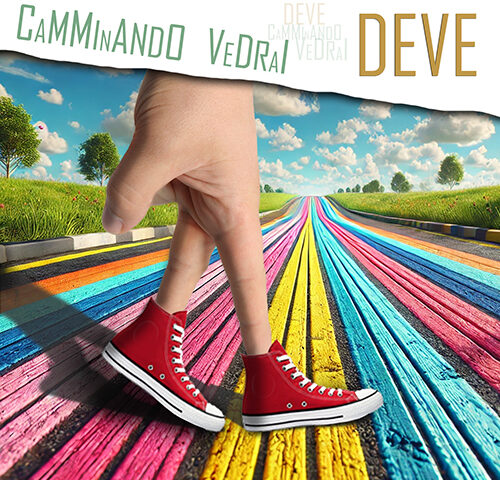 Deve: “Camminando vedrai” è il nuovo singolo