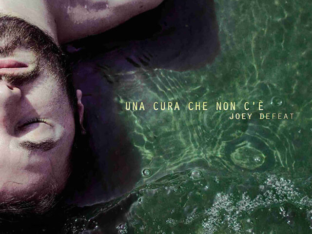 Joey Defeat: “Una cura che non c’è” è il nuovo singolo