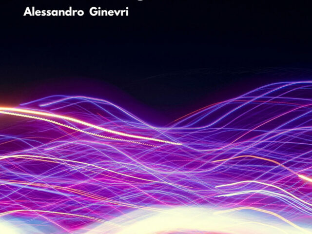 Alessandro Ginevri: “No New Things” è il nuovo singolo
