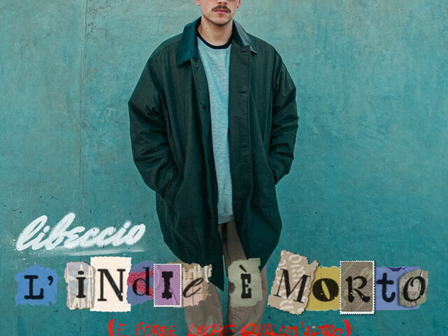 Libeccio, “L’indie è morto (e forse anche qualcos’altro)”: la recensione