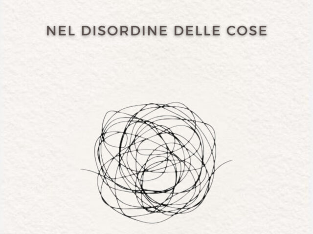 Tosello, “Nel disordine delle cose”: la recensione