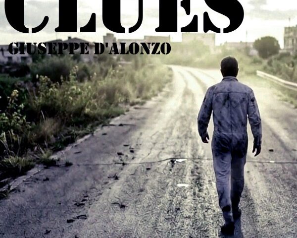 Giuseppe D’Alonzo: “Clues” è il nuovo singolo
