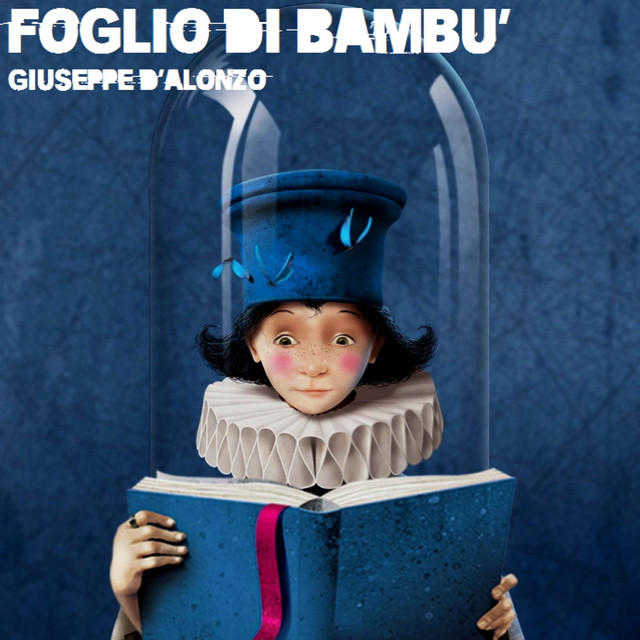 Giuseppe D’Alonzo: “Foglio di bambù” è il nuovo singolo
