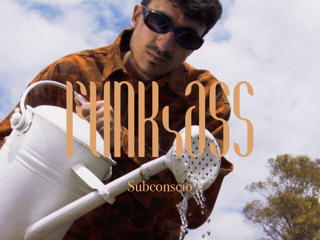 Subconscio: “Funk4ass” è il nuovo singolo