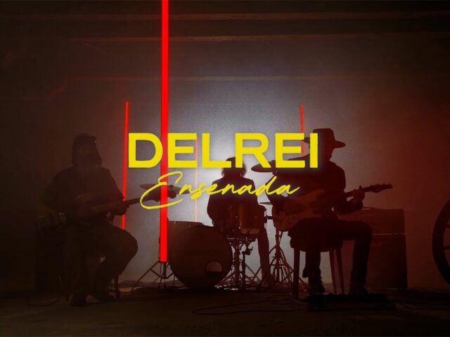Delrei: “Ensenada” è il nuovo video