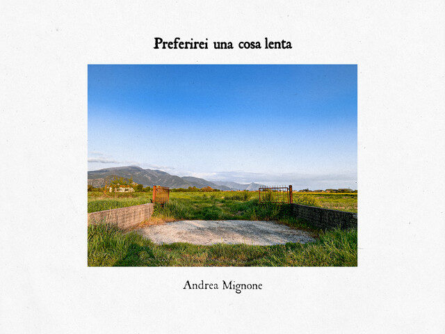 Andrea Mignone, “Preferirei una cosa lenta”: la recensione